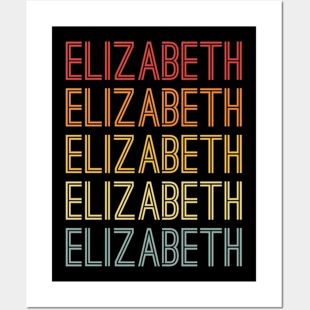 Elizabeth Name Vintage Retro Gift For Elizabeth Wall Art by CoolDesignsDz